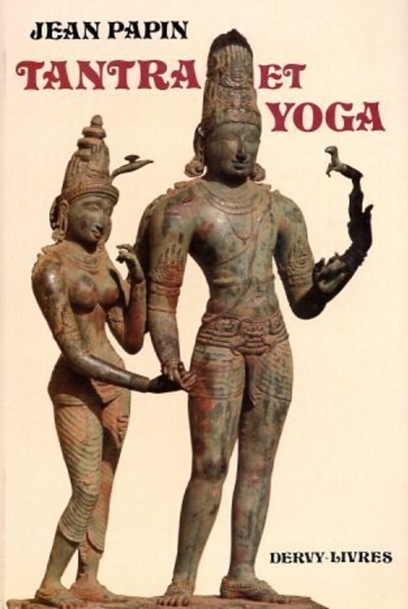 Tantra et yoga. De la volonté personnelle au non-faire 9782850762796