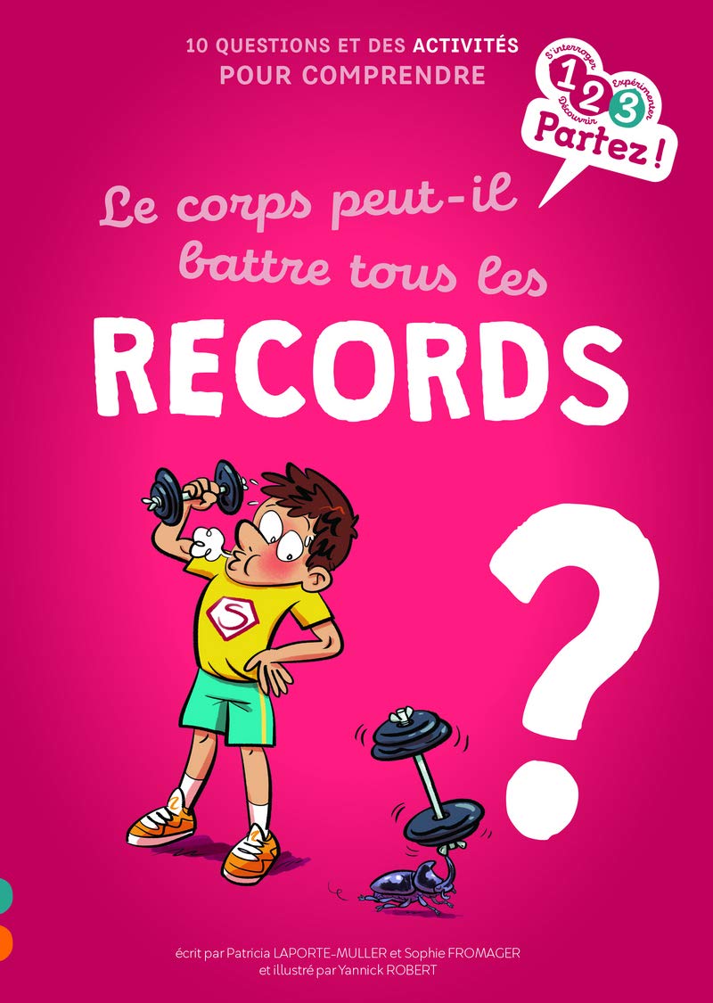 Le corps peut-il battre tous les records ? 9782354887803