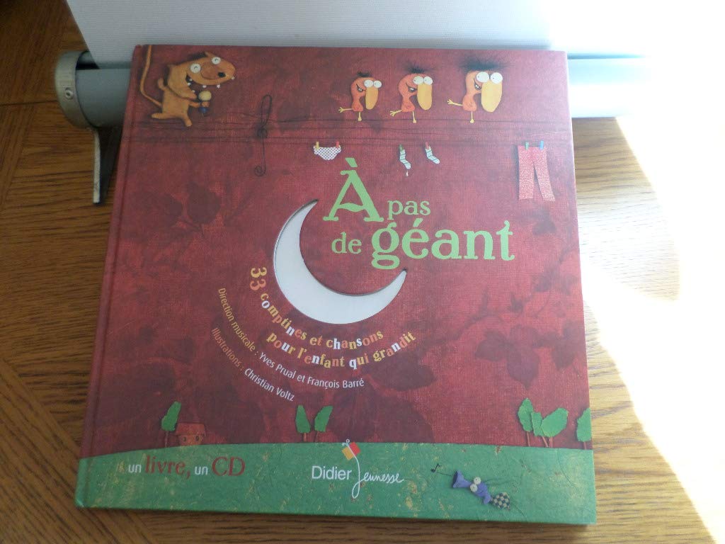 A pas de géant : 33 comptines et Chansons pour l'enfant qui grandit 9782278053575