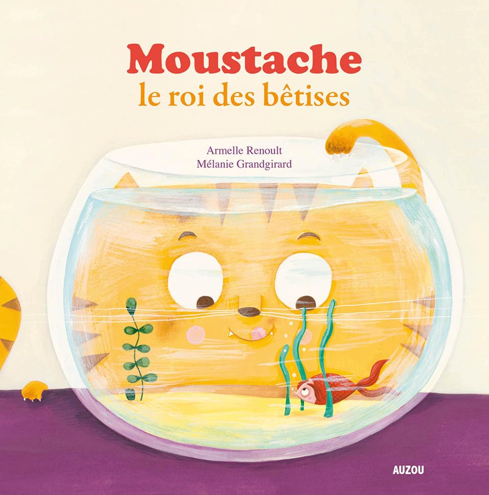 Moustache le roi des bêtises 9782733831762