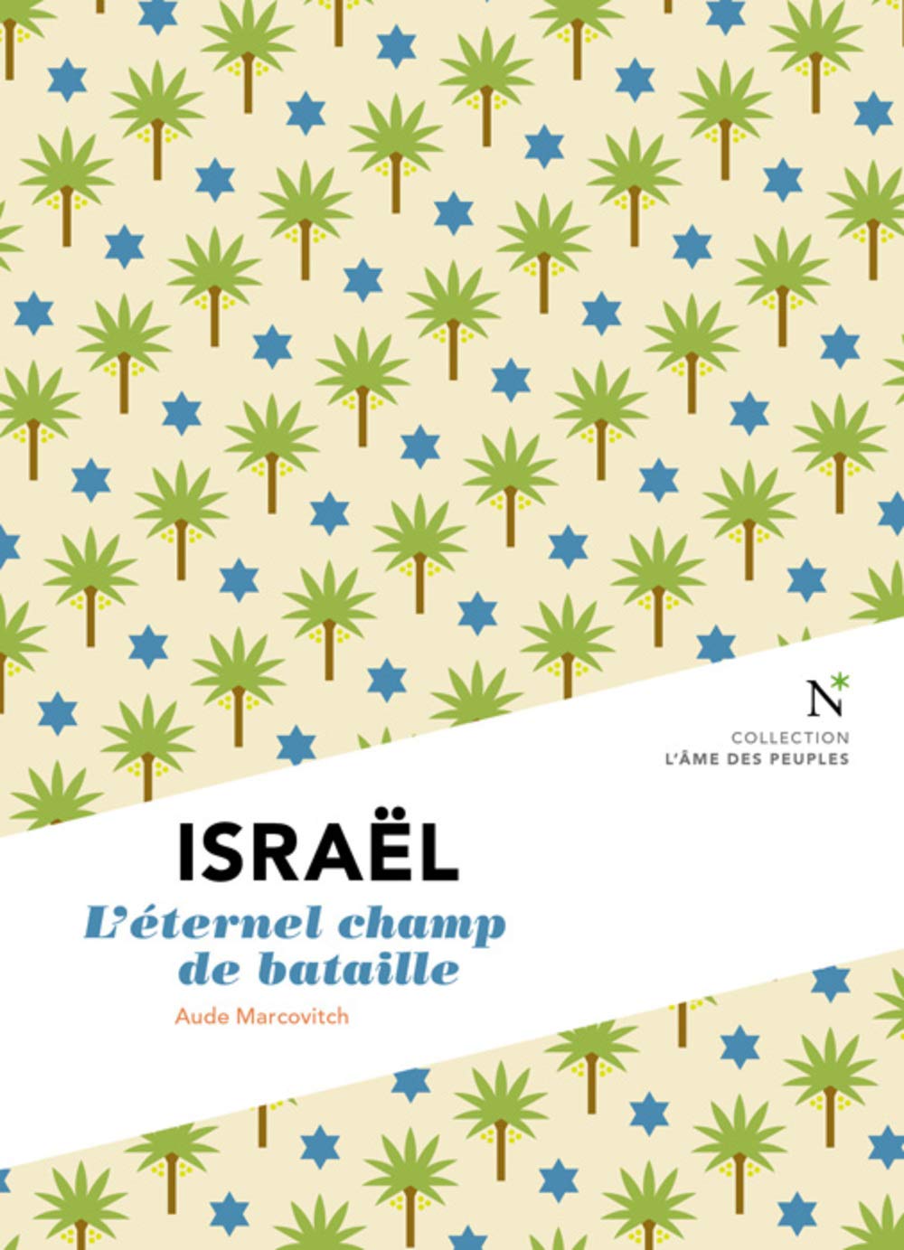 Israël : Les blessures d'un destin 9782875230546