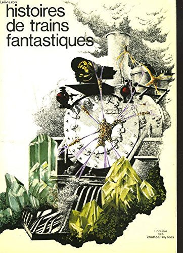 Histoires de trains fantastiques 