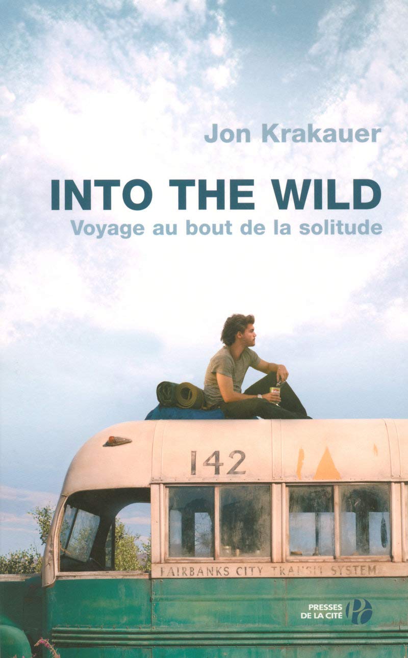 Into the wild : voyage au bout de la solitude 9782258075764