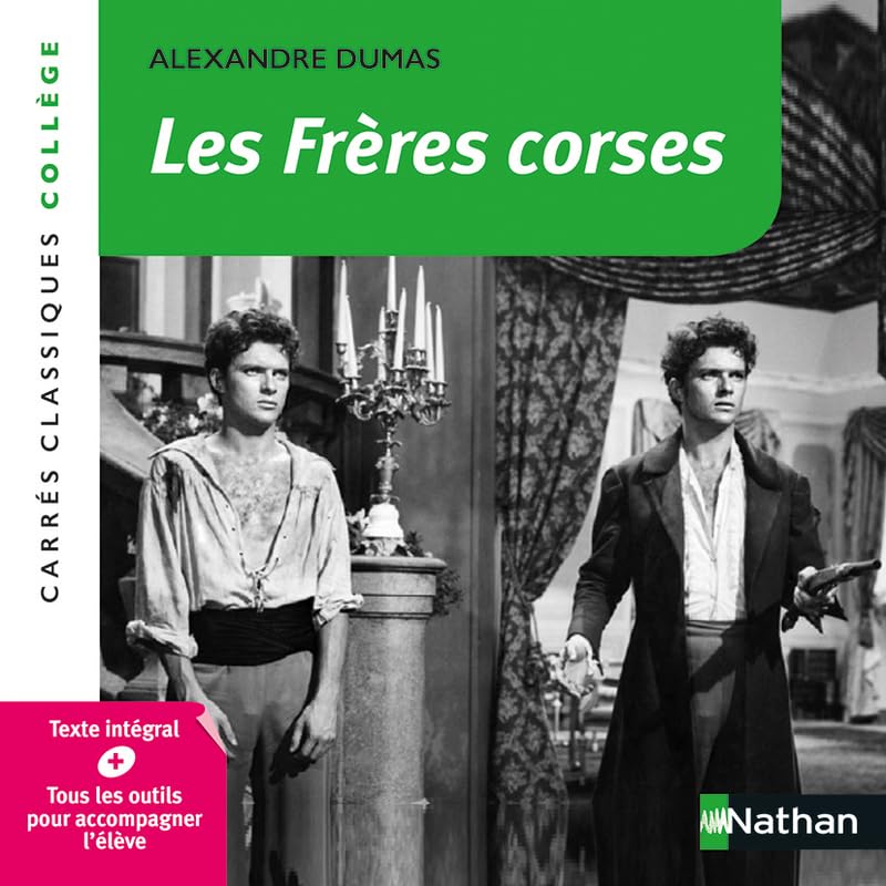 Les frères corses - Dumas - Edition pédagogique Collège - Carrés classiques Nathan 9782091870755