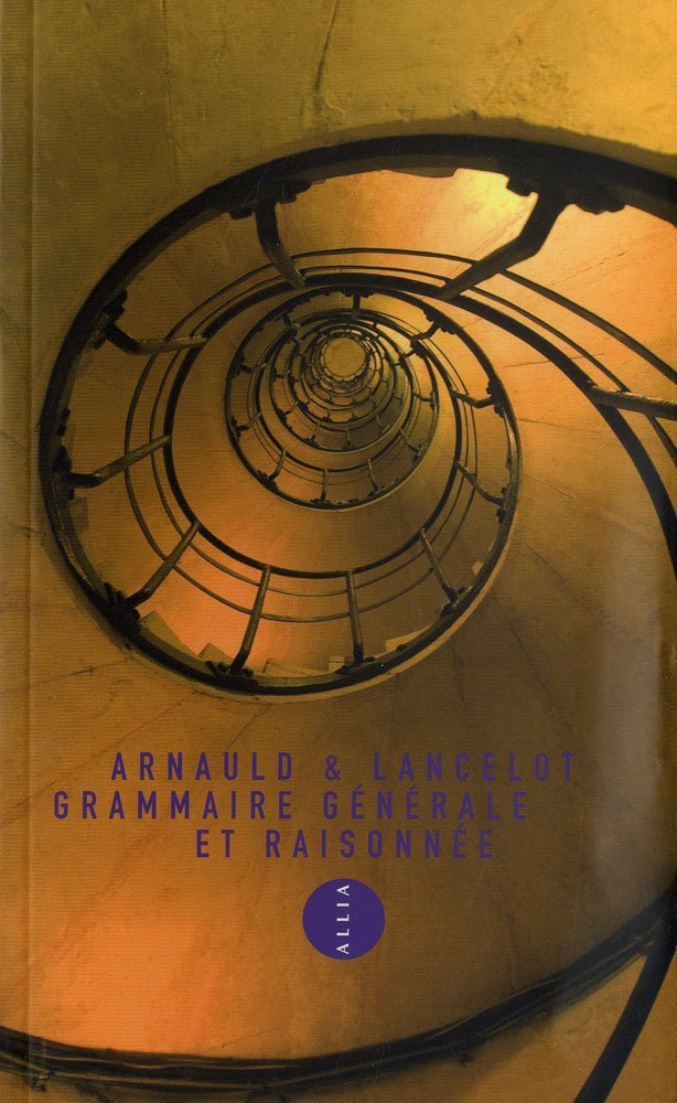 Grammaire générale et raisonnée 9782844853370