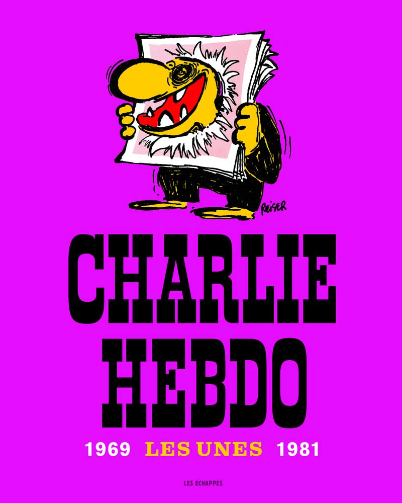 Charlie Hebdo, Les Unes 1969-1981 9782357660786