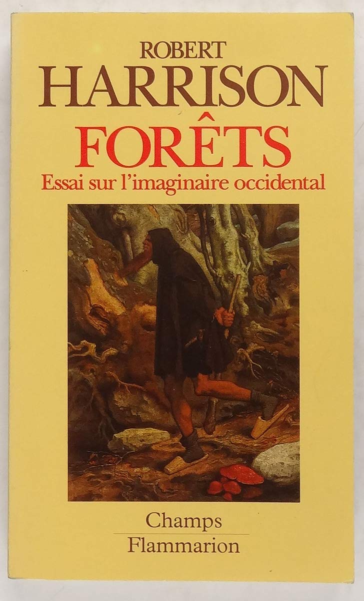 Forets - essai sur l'imaginaire occidental 9782080812872
