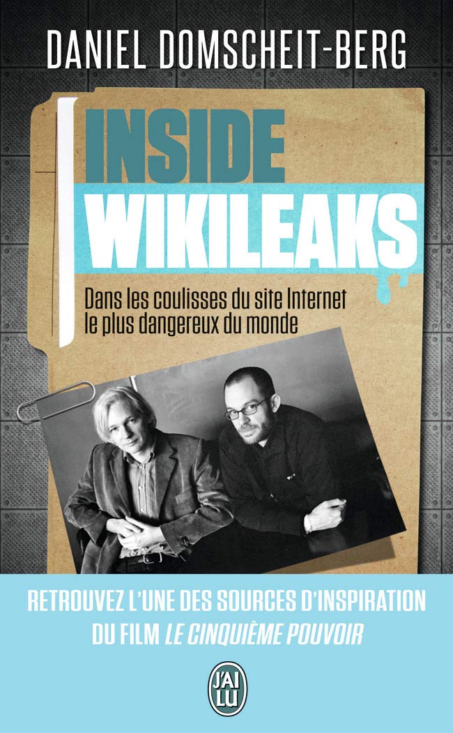 Inside WikiLeaks: Dans les coulisses du site Internet le plus dangereux du monde 9782290081952