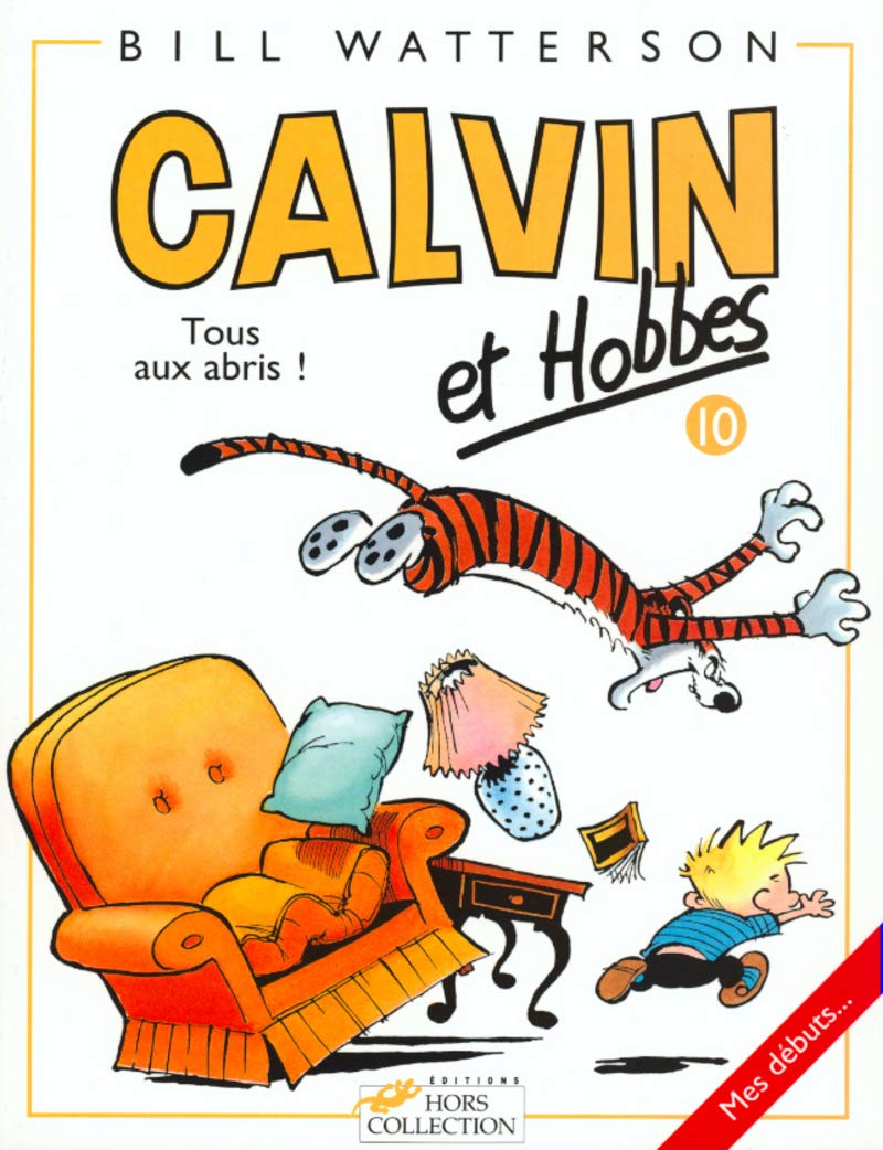 Calvin et Hobbes, tome 10 : Tous aux abris ! 9782258039414