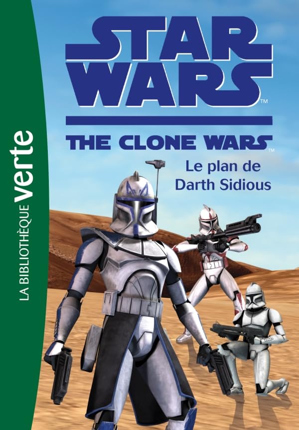 Star Wars Clone Wars 07 - Le plan de Darth Sidious 9782012020771