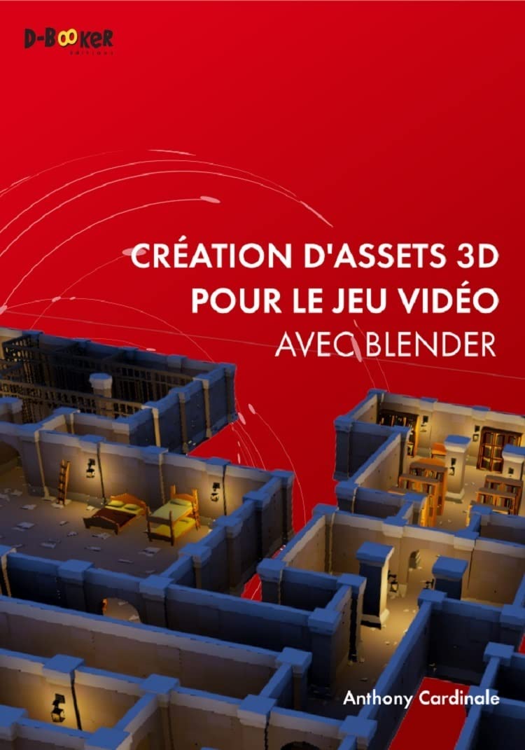 Création d'assets 3D pour le jeu vidéo avec Blender 9782822709620