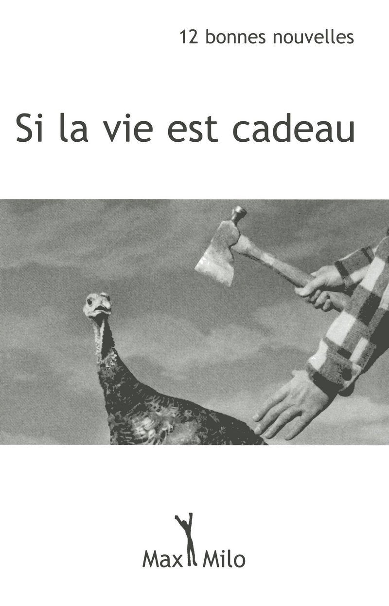 Si la vie est cadeau: 12 bonnes nouvelles 9782315001378