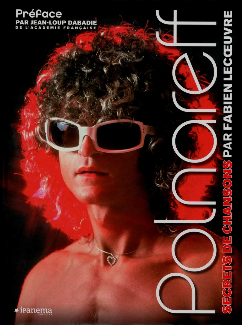 MICHEL POLNAREFF, SECRETS DE CHANSONS PAR FABIEN LECOEUVRE 9782364780781