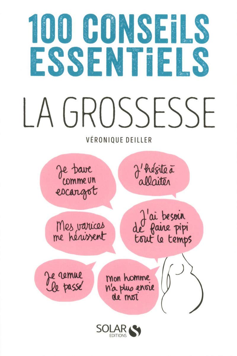 La grossesse-100 conseils essentiels 9782263149047
