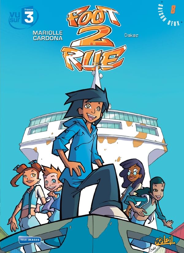 Foot 2 Rue T08: Dakar 9782302002975