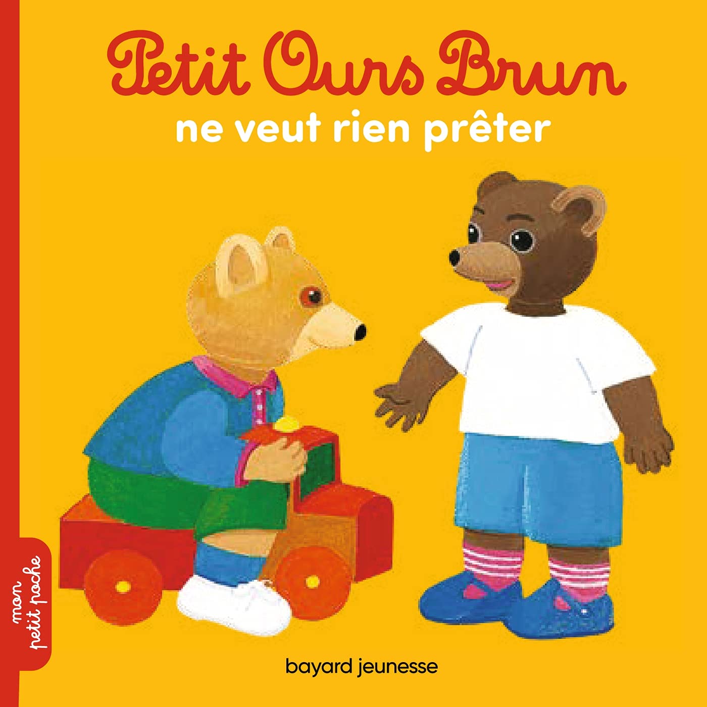 Petit Ours Brun ne veut rien prêter 9782747055086