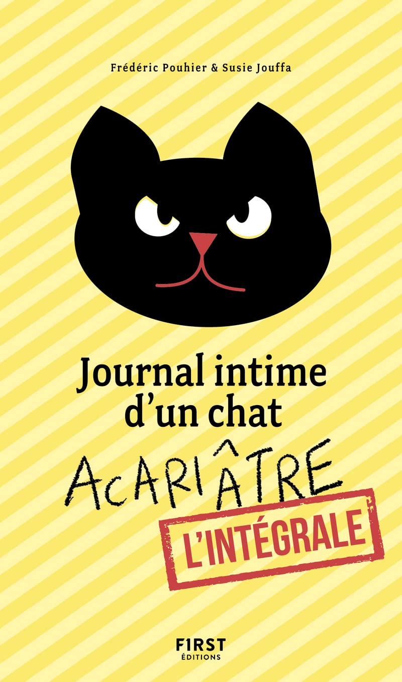 Journal intime d'un chat acariâtre, l'intégrale 9782412061428