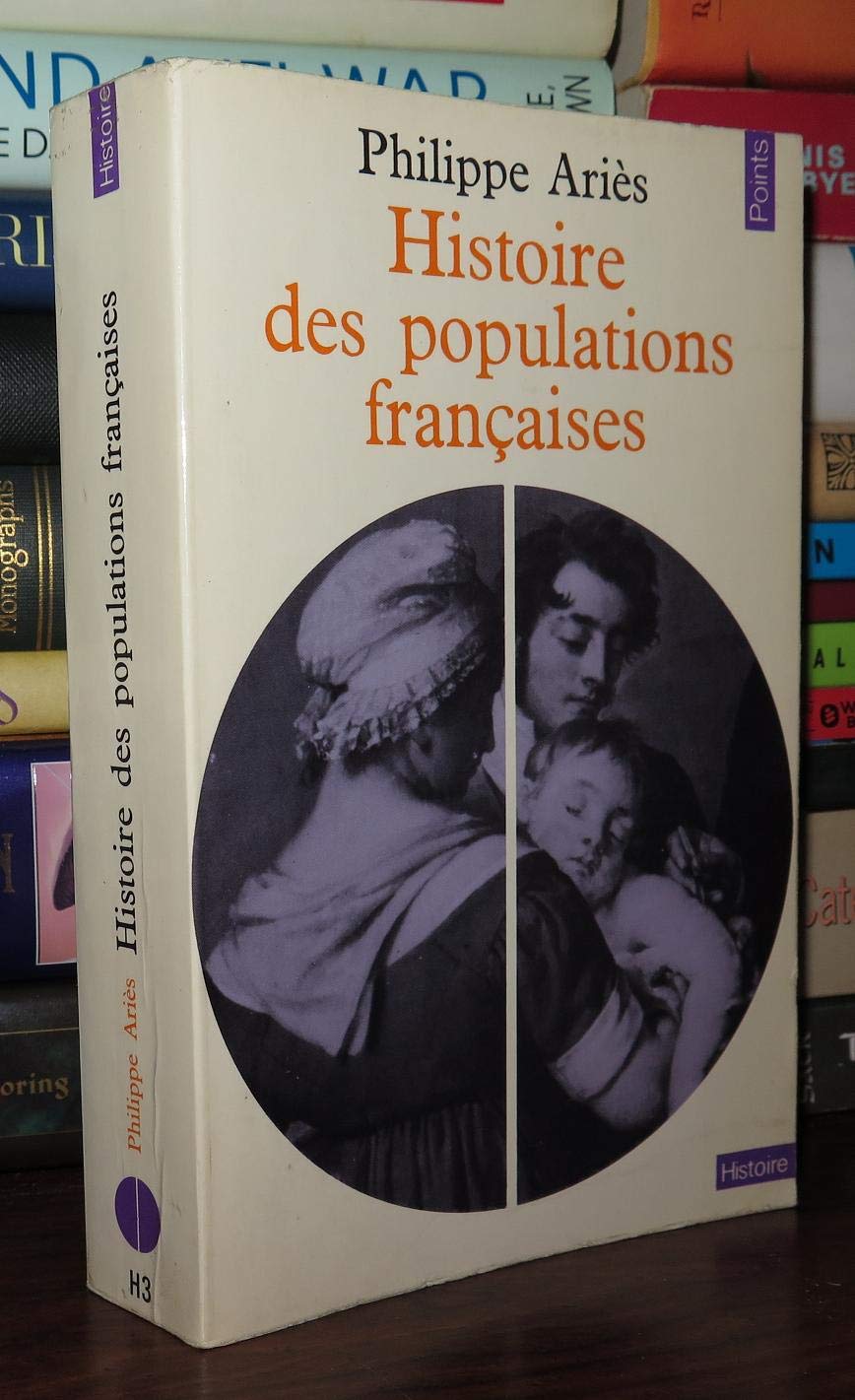 Histoire des populations françaises et de leurs attitudes devant la vie depuis le XVIIIe siècle. 