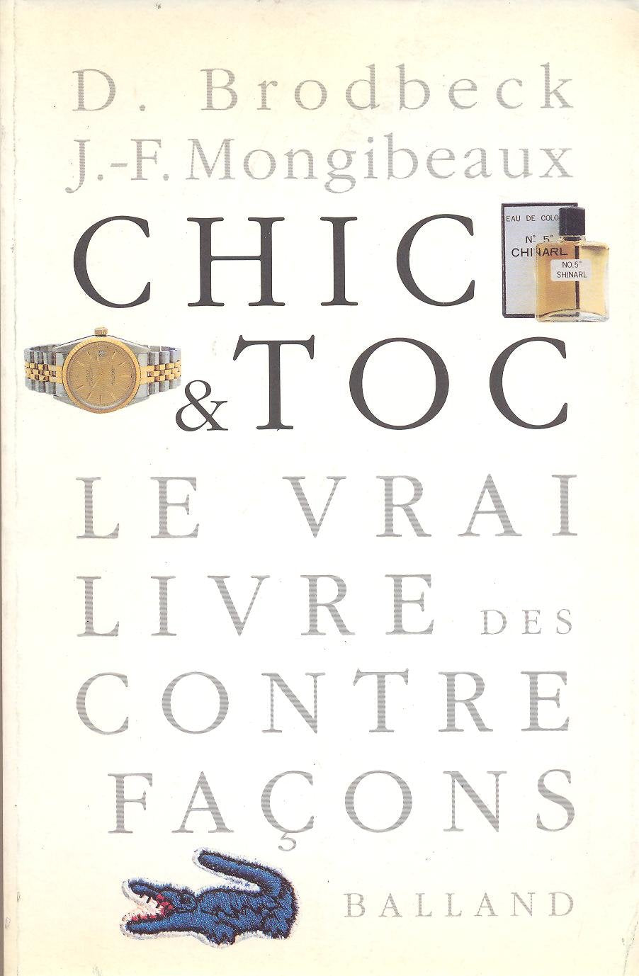 Chic et Toc, le vrai livre des contrefaçons 9782715807884