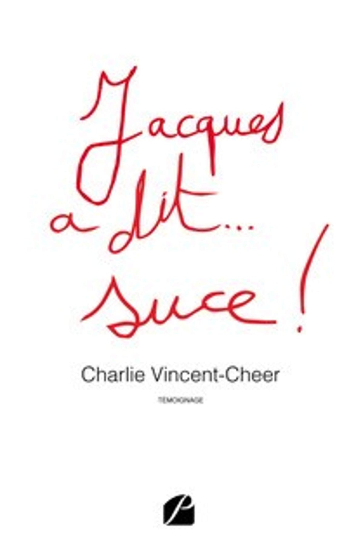 Jacques a dit... suce ! 9782754743907