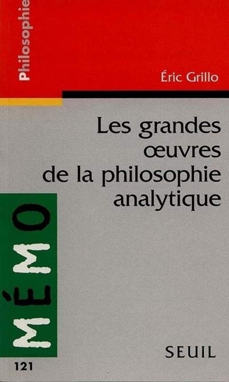 Les Grandes Oeuvres de la philosophie analytique 9782020371988