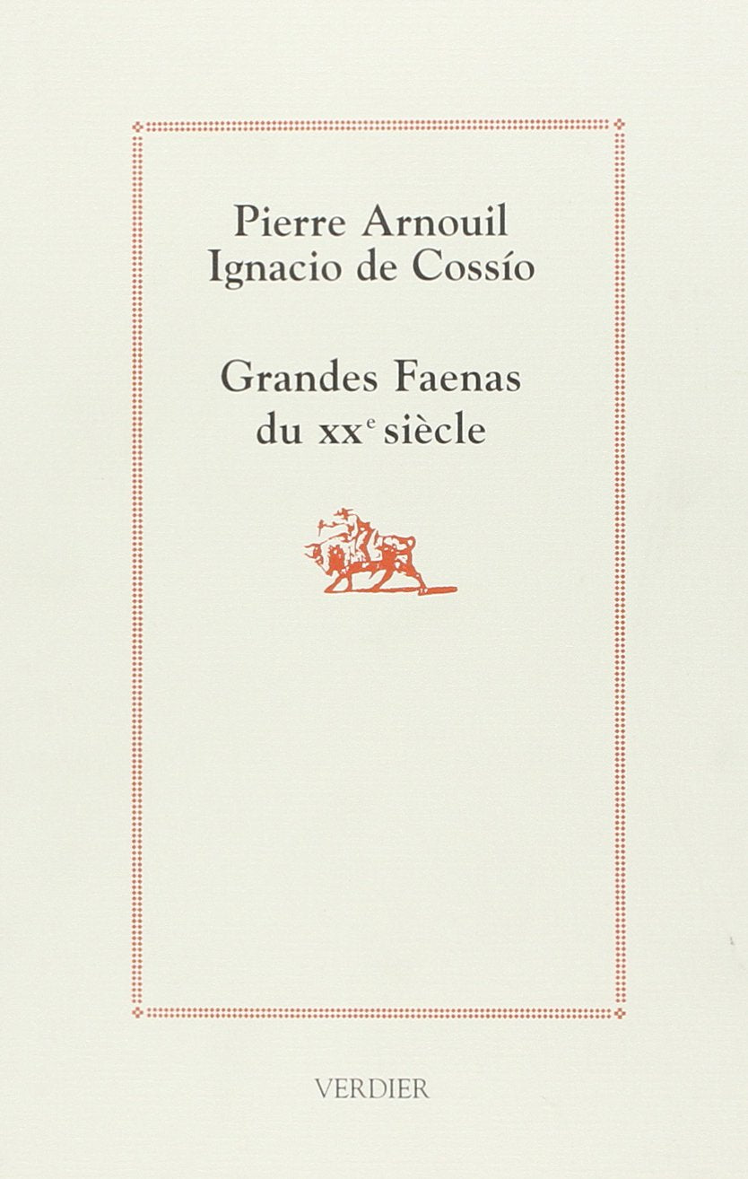 Grandes faenas du XXe siècle 9782864324652