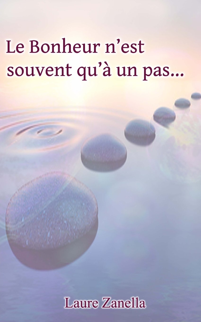 Le Bonheur n'est souvent qu'à un pas 9781514777831