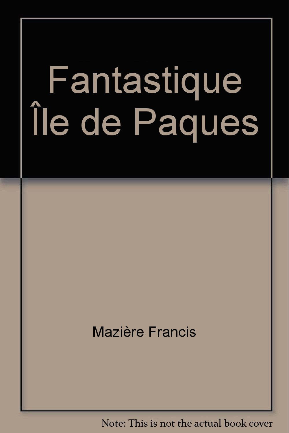 Fantastique ïle de Pâques 