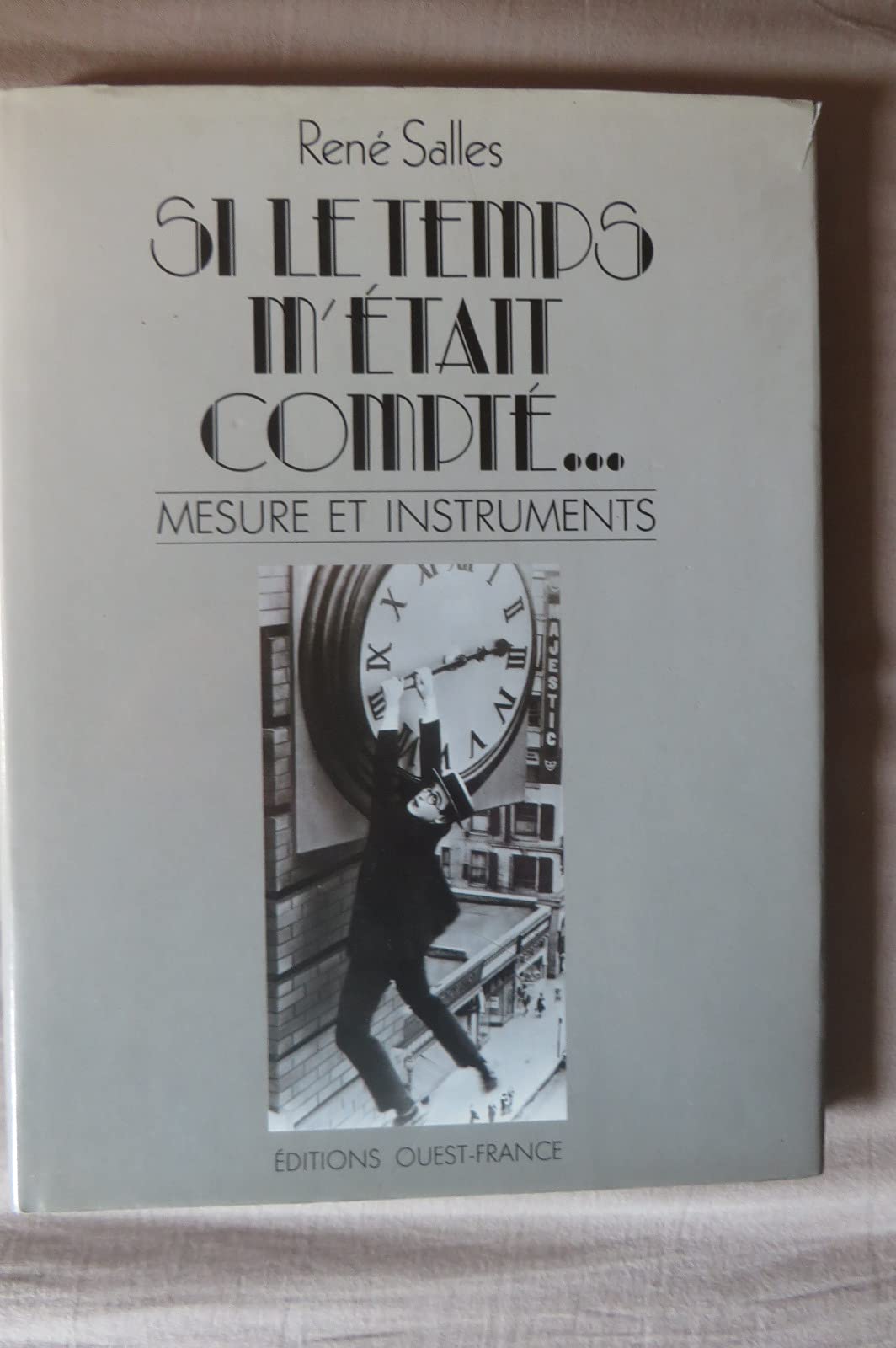 Si le temps m'etait compte : mesure et instruments 9782737306945