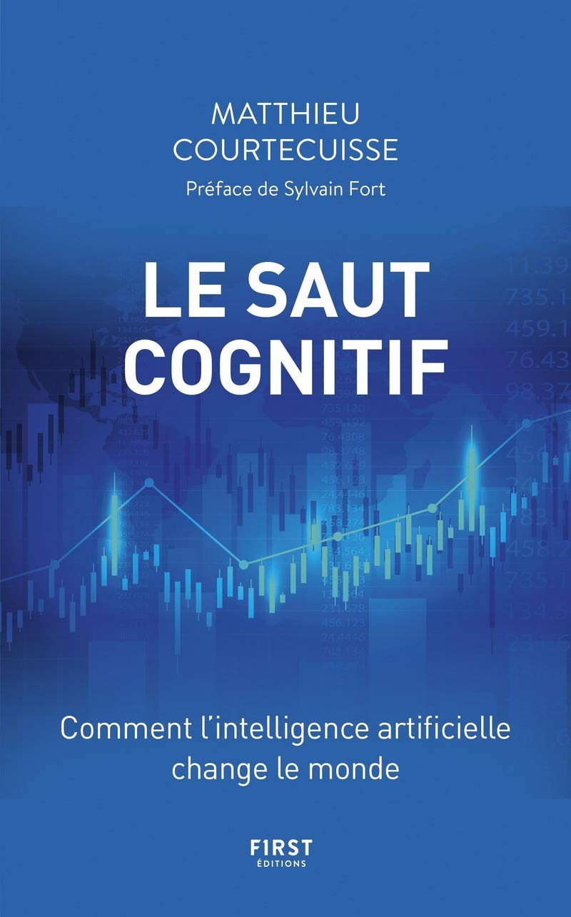 Le Saut cognitif - Comment l'intelligence artificielle change le monde 9782412048887