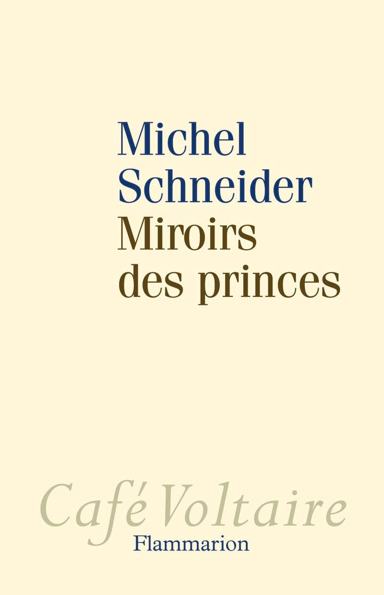 Miroirs des princes: Narcissisme et politique 9782081299511