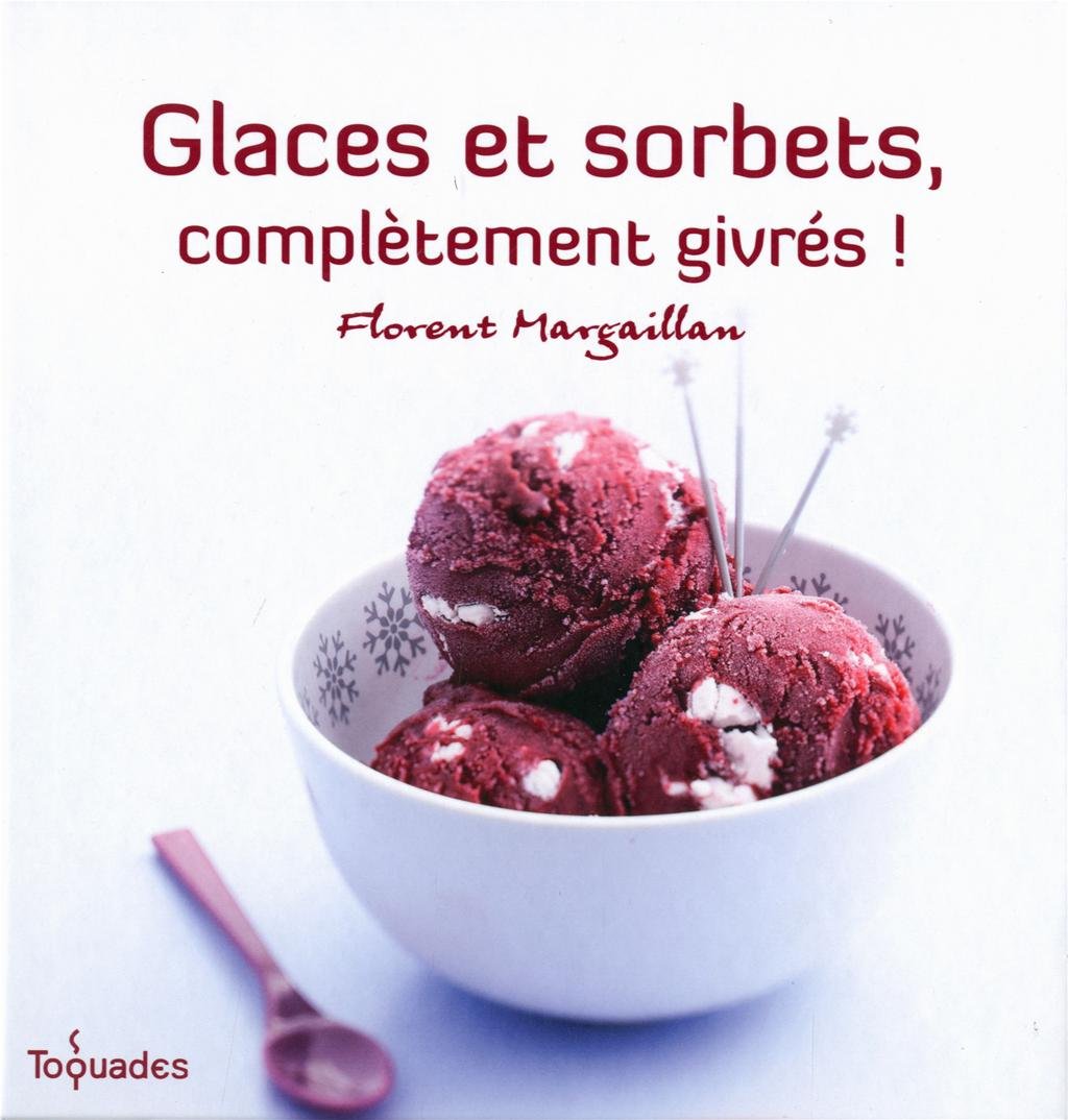Glaces et sorbets, complètement givrés 9782754035446
