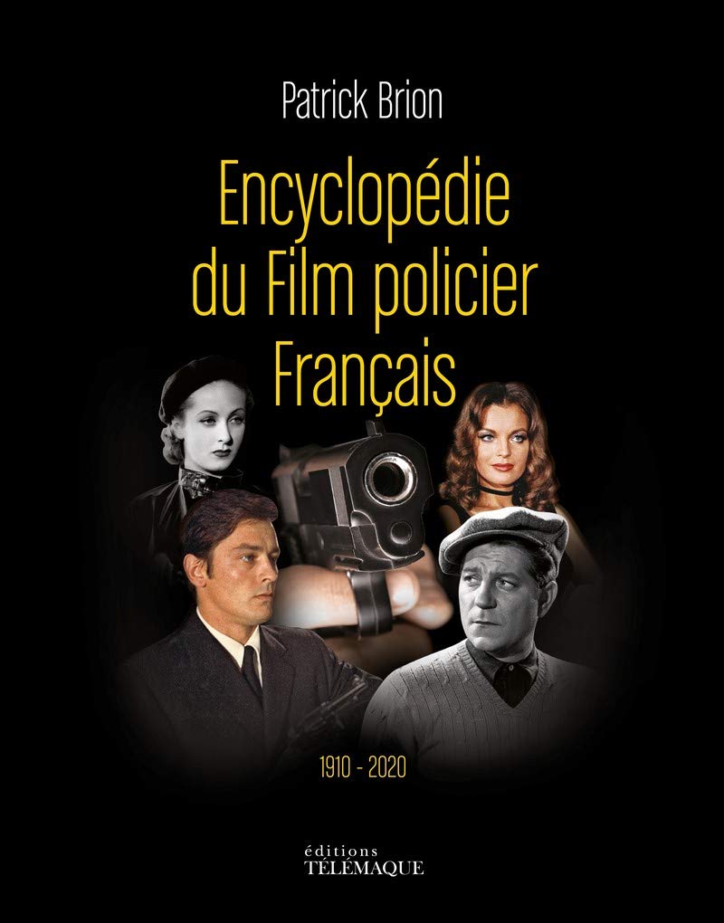 Encyclopédie du Film policier Français 1910-2020 9782753303836