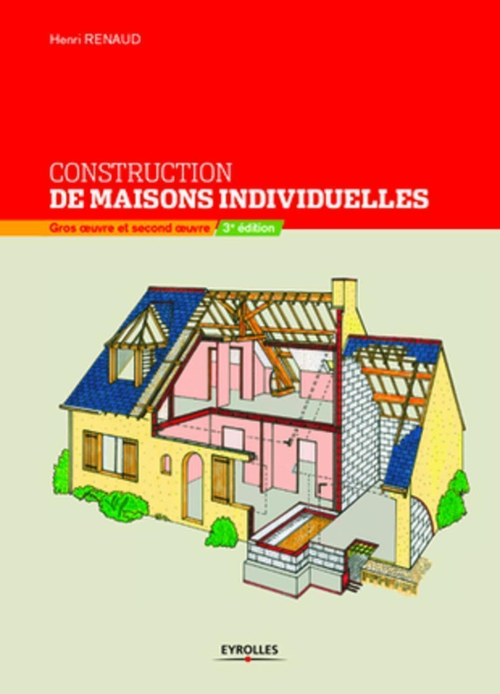 Construction de maisons individuelles: Gros oeuvre et second oeuvre 9782212125689