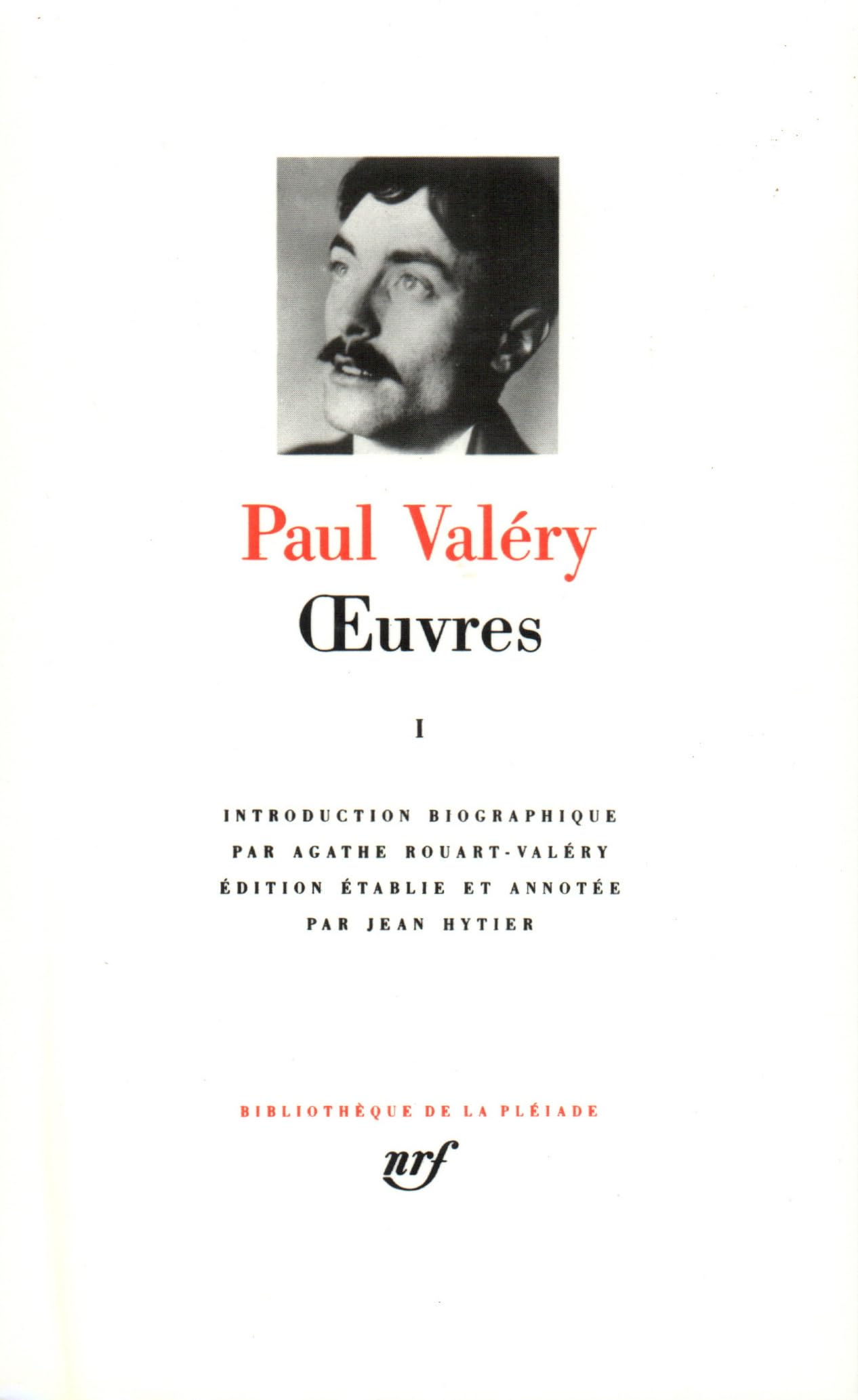 Paul Valéry : Oeuvres, tome 1 9782070105762