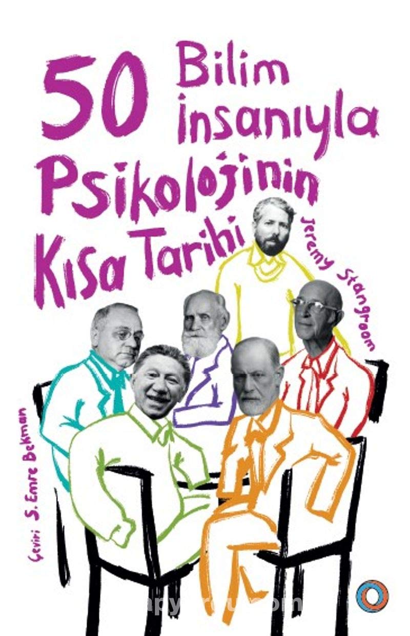 50 Bilim İnsanıyla Psikolojinin Kısa Tarihi 9786050674095