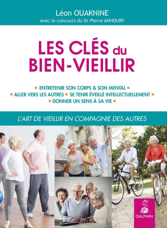 Les clés du bien vieillir 9782716316149