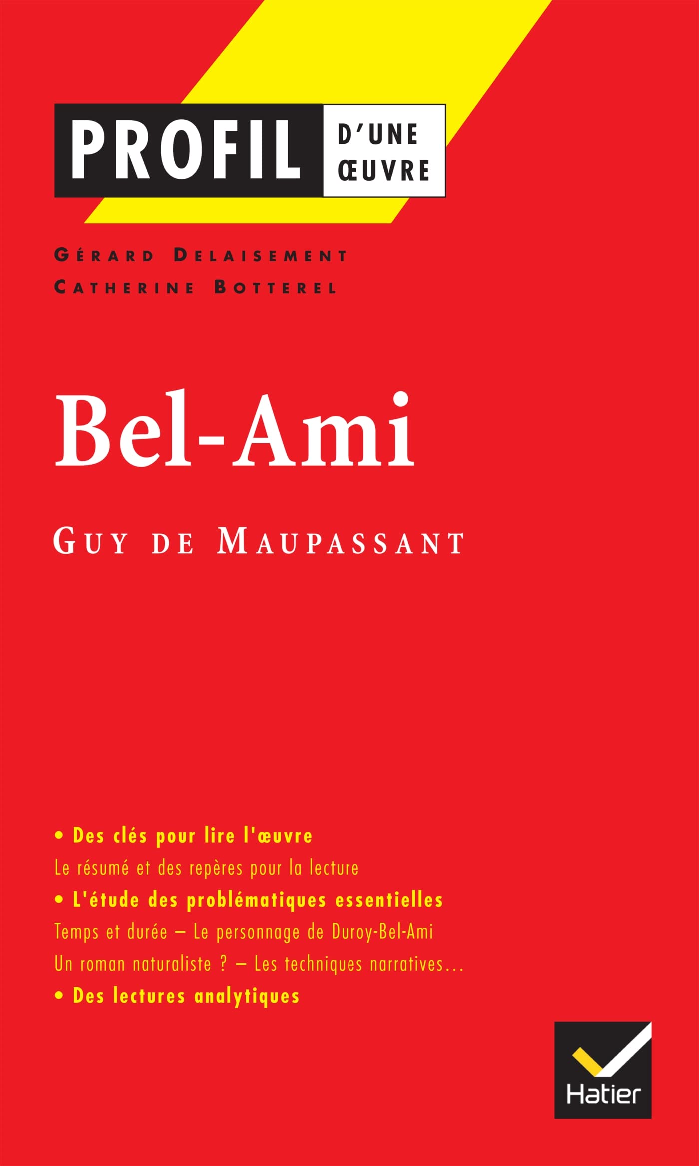 Profil d'une oeuvre : Bel-Ami, Guy de Maupassant 9782218740848