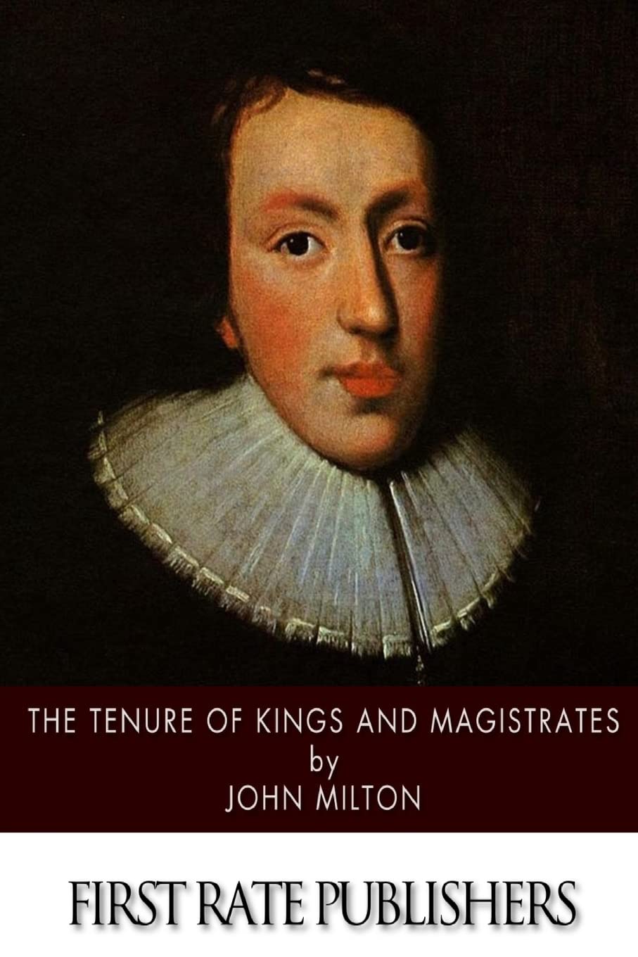 The Tenure of Kings and Magistrates 9781505923575