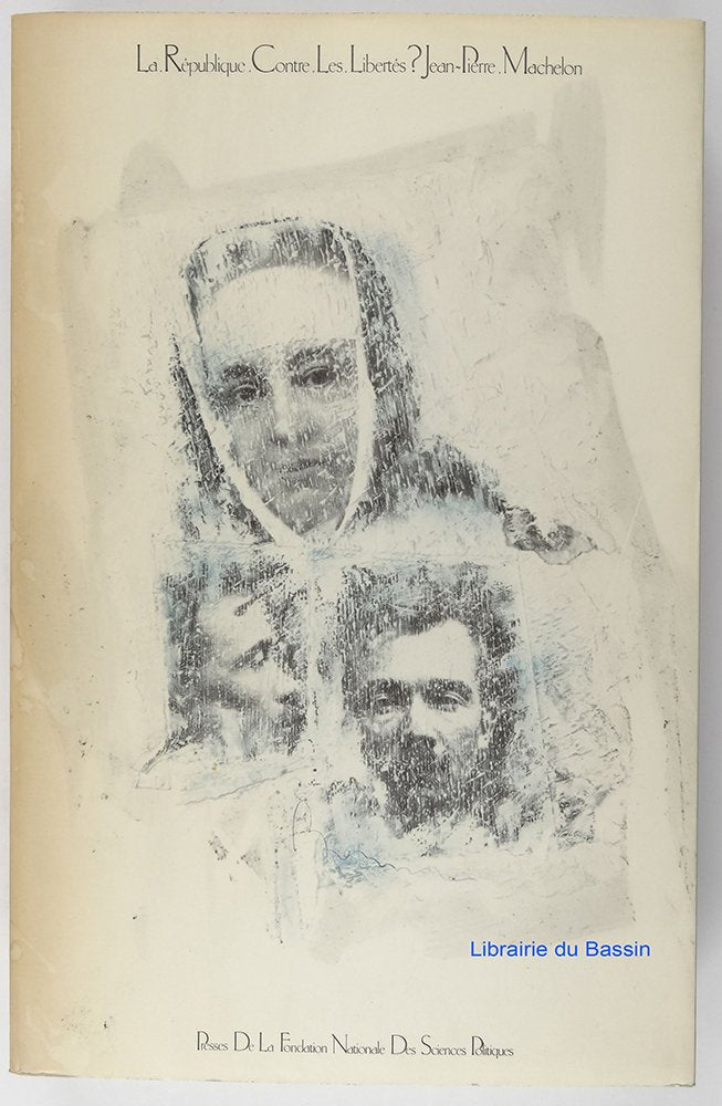 La République contre les libertés ?: Les restrictions aux libertés publiques 9782724603613