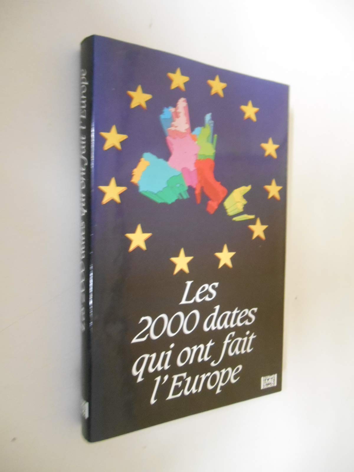 Les 2000 dates qui ont fait l'Europe. Vè siècle - 1993 9782286193232