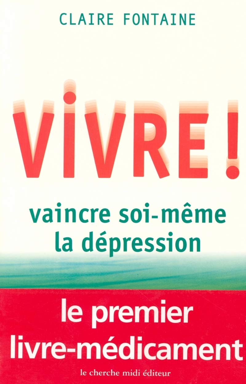 Vivre ! vaincre soi-même la dépression 9782862748412