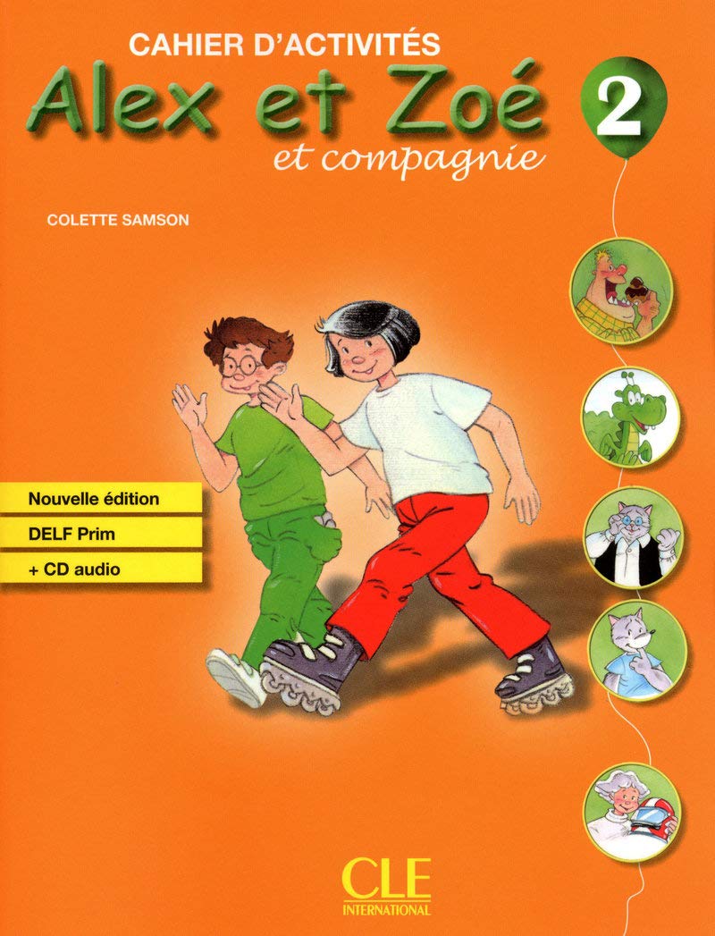 Alex et Zoé et compagnie 2 - Cahier d'activités 9782090383348