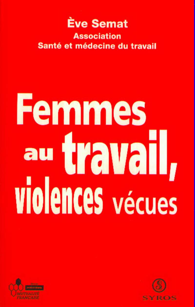 Femmes au travail : violences vécues 9782841468287