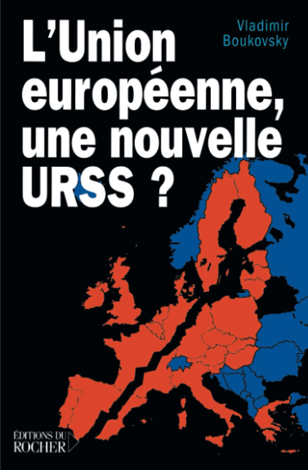 L'Union européenne, une nouvelle URSS ? 9782268055466