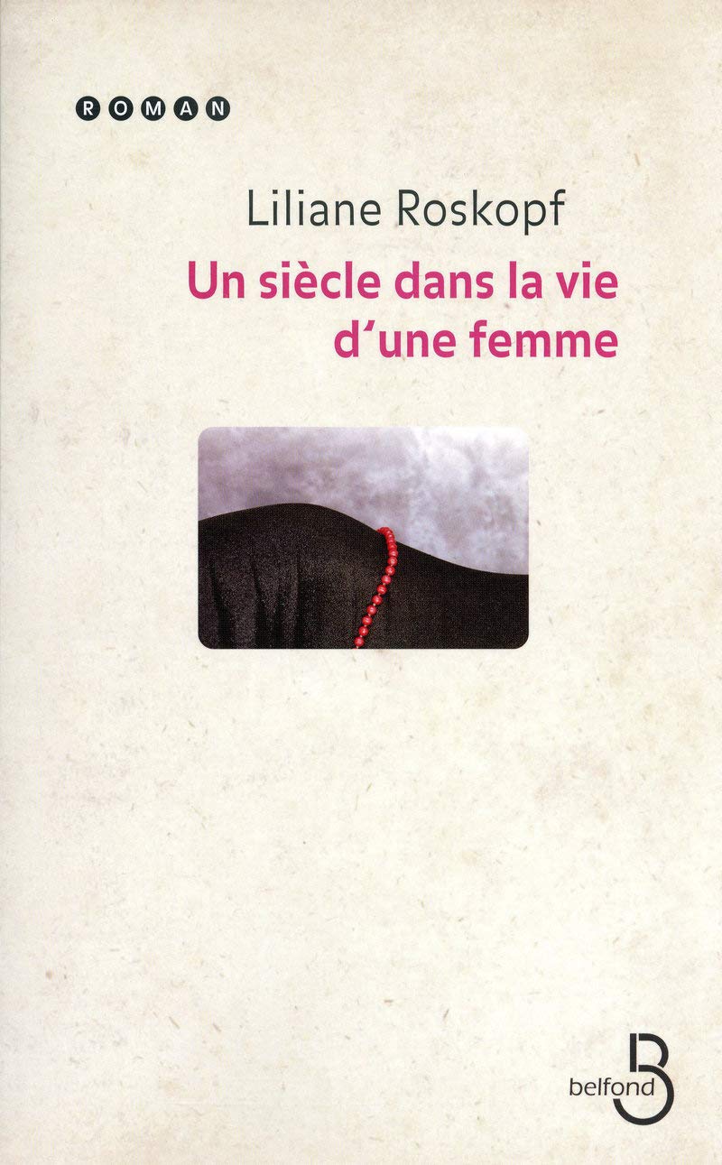 Un siècle dans la vie d'une femme 9782714446046