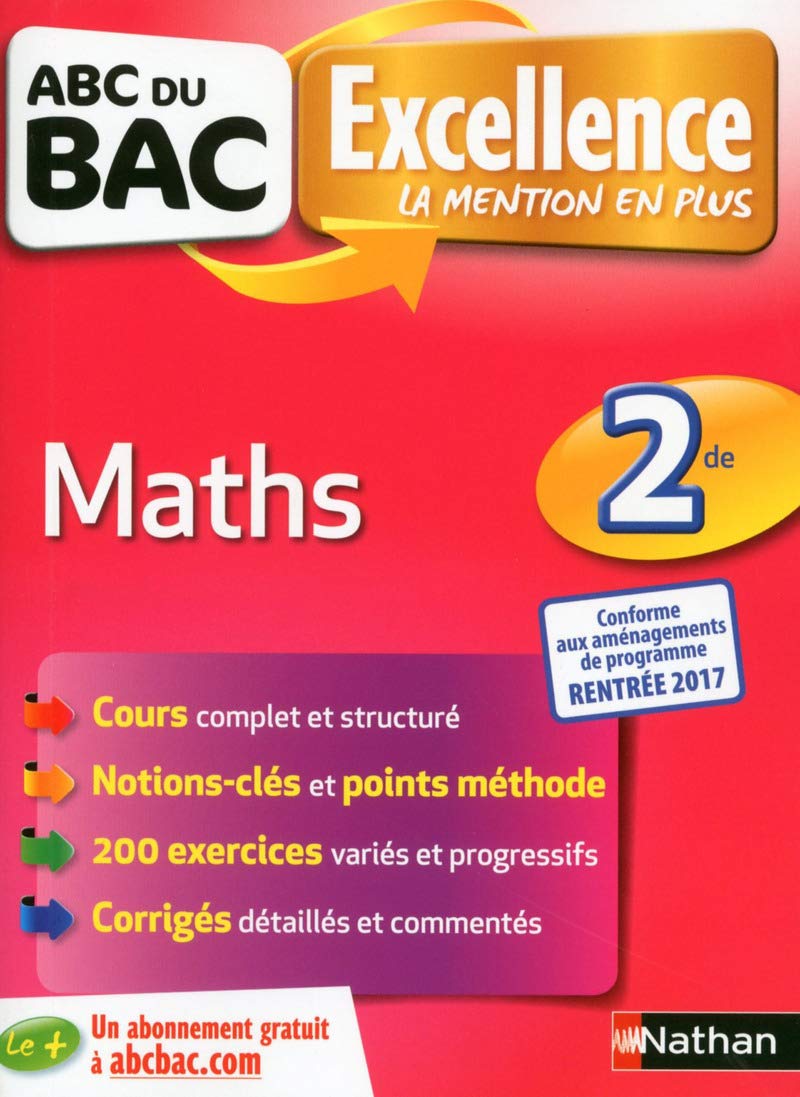 ABC du BAC Excellence Maths 2de - Ancien programme - Voir nouvelle édition ↓ 9782091503493