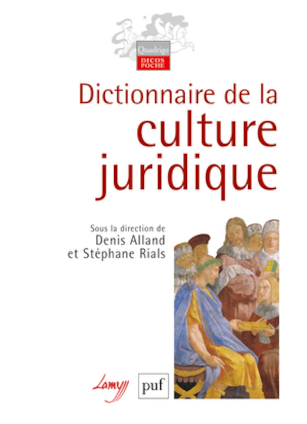 Dictionnaire de la culture juridique 9782130539360