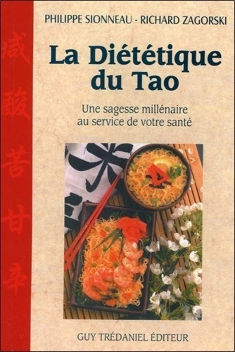 La Diététique du tao : Une sagesse millénaire au service de votre santé 9782844452641