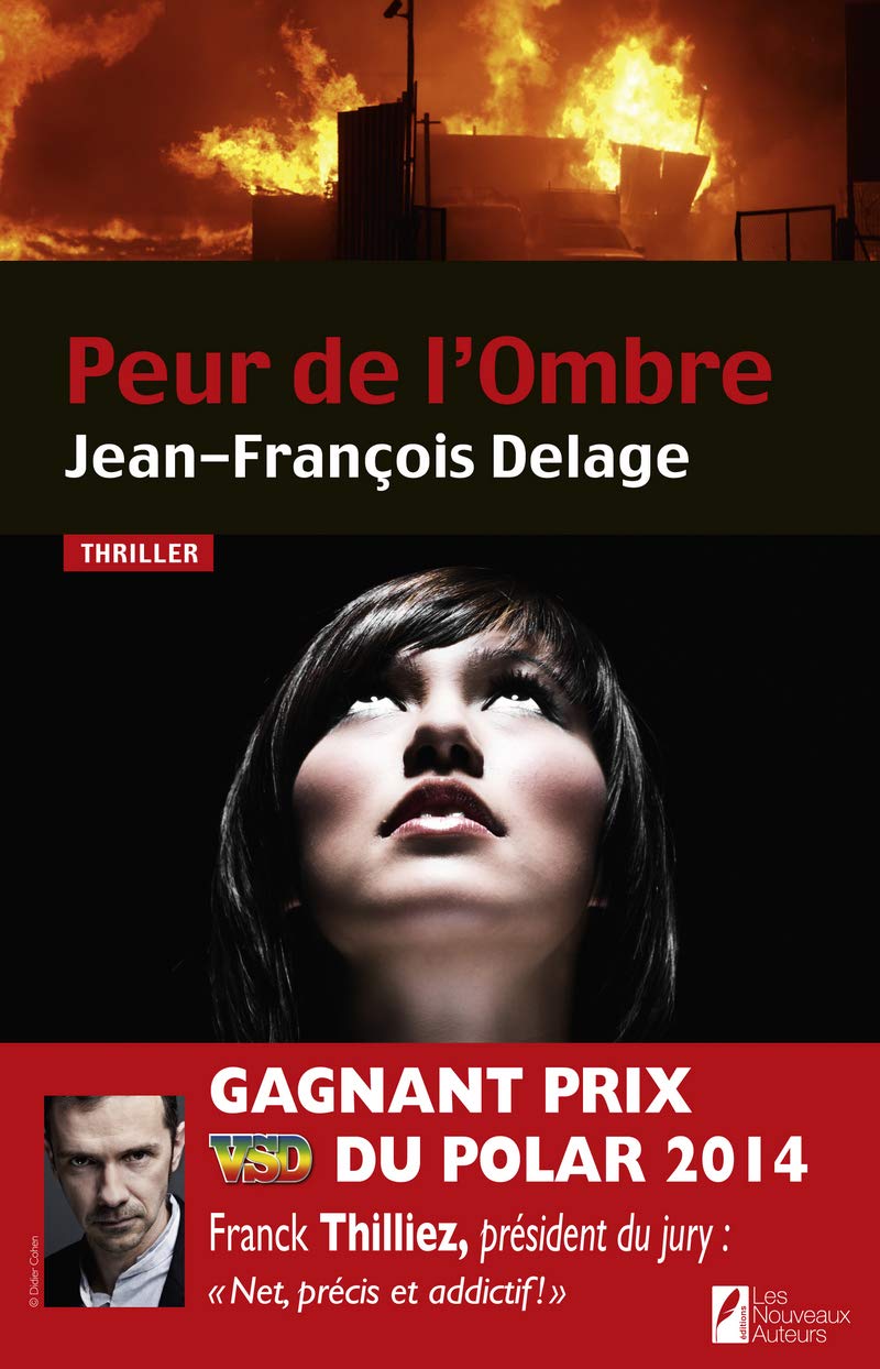 Peur de l'Ombre. Gagnant Prix VSD du Polar 2014. 9782819503576